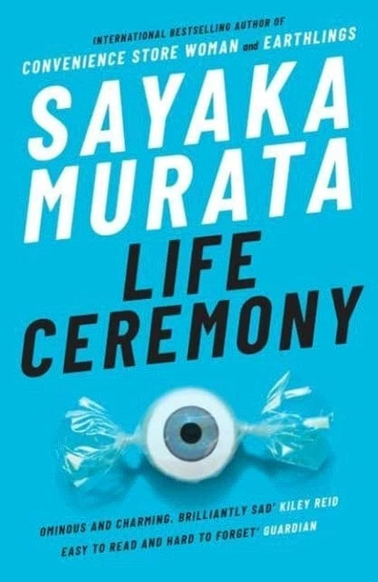 Life Ceremony: Sayaka Murata