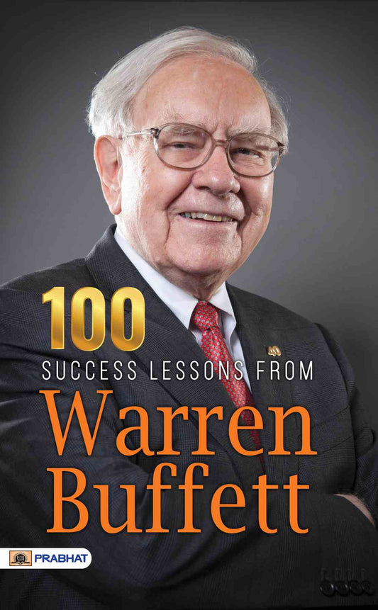 100 Success Lessons from Warren Buffett