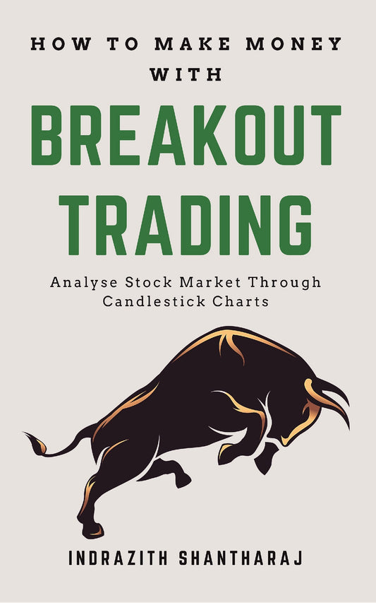 How To Make Money Through Breakout Trading 2.0 By Indrazith Shantharaj at  BIBLIONEPAL: Bookstore 