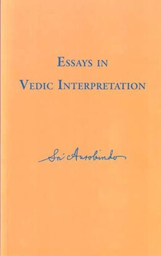 Essays in Vedic Interpretation