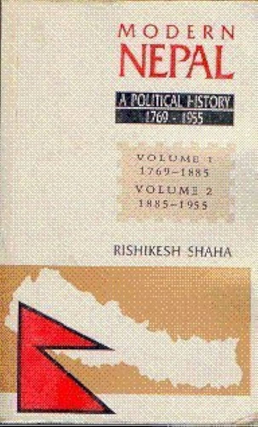 Modern Nepal: A Political History (1769-1955)