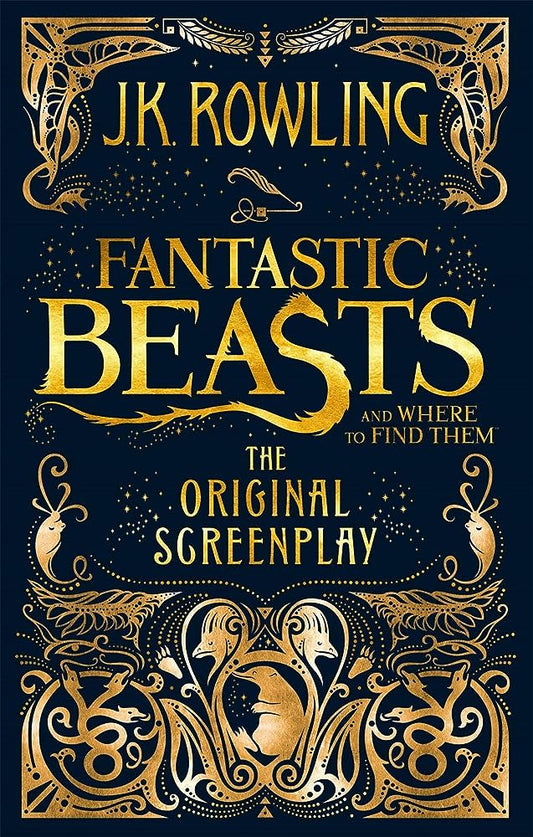 Fantastic Beasts and Where to Find Them: The Original Screenplay