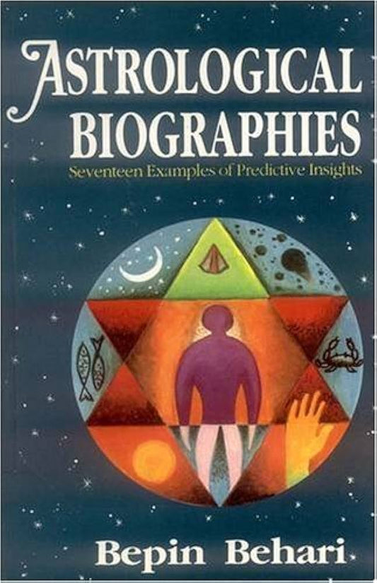 Astrological Biographies: Seventeen Examples of Predictive Insights