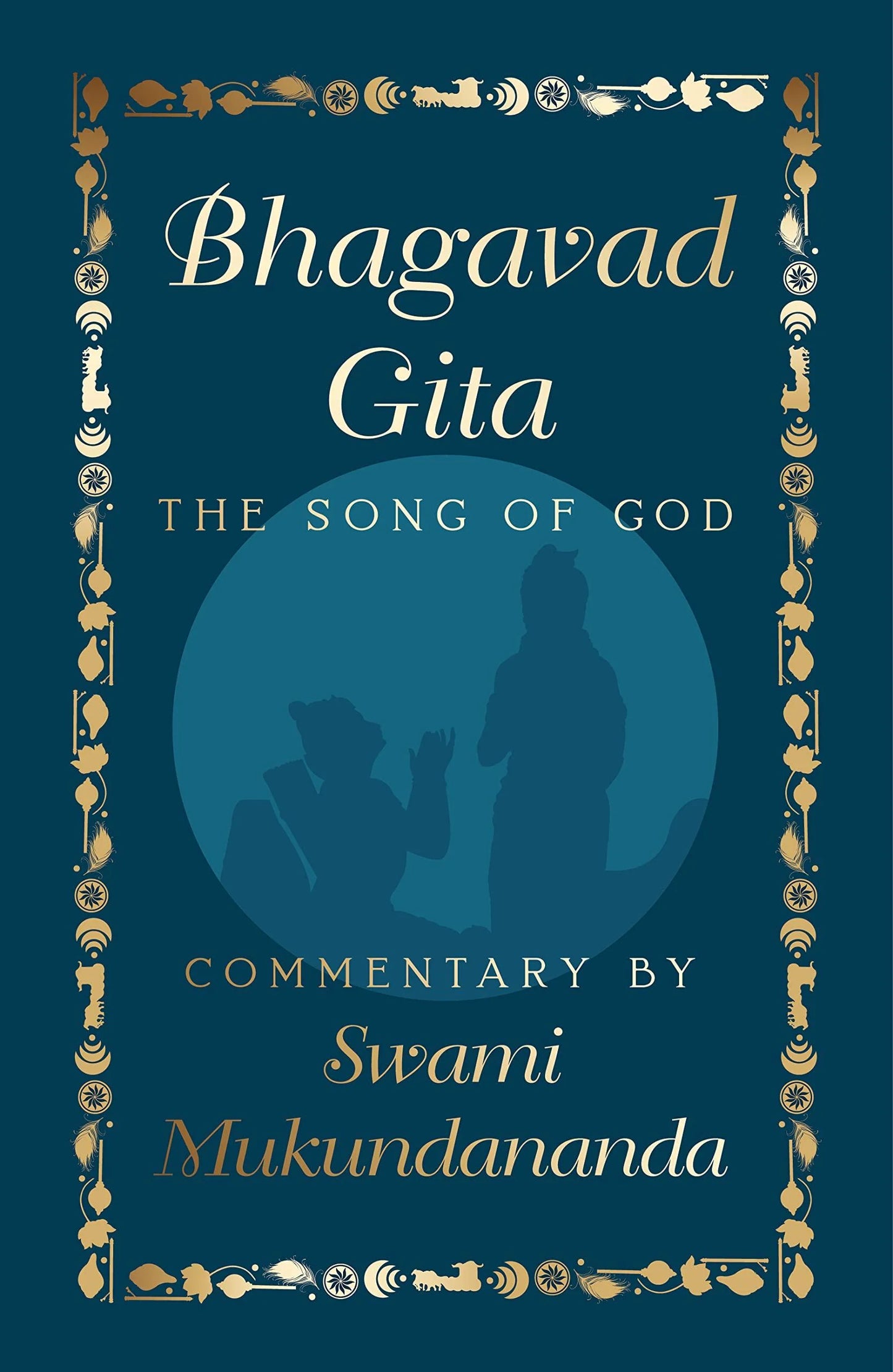 Bhagavad Gita: The Song of God