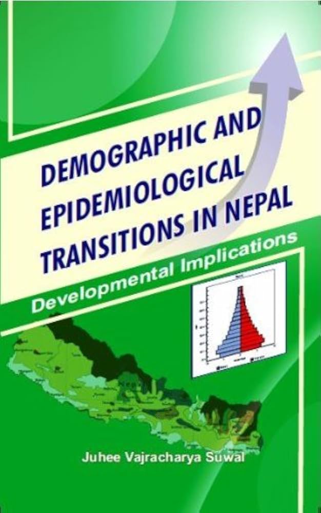 Demographic and Epidemiological Transitions in Nepal Development Implications