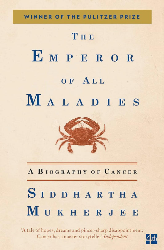 Emperor of All Maladies: A Biography of Cancer