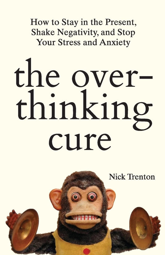 The Overthinking Cure