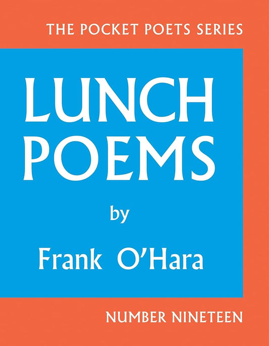 Lunch Poems