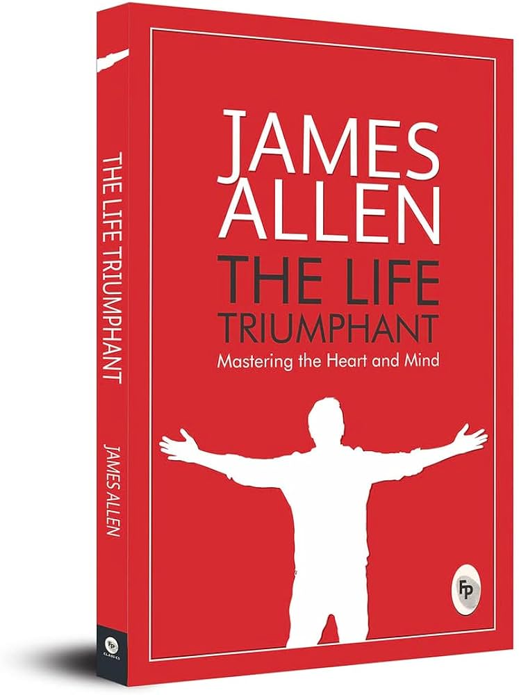 The Life Triumphant by James Allen at BIBLIONEPAL: Bookstore