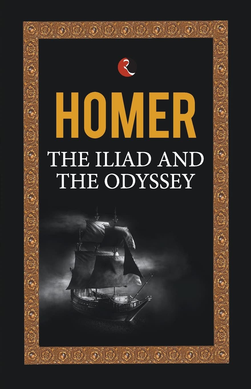 The Iliad And The Odyssey