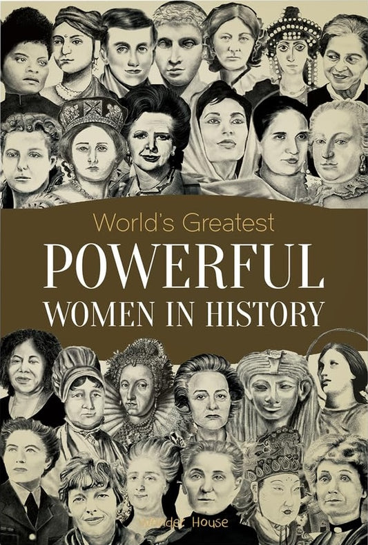 World's Greatest Powerful Women in History