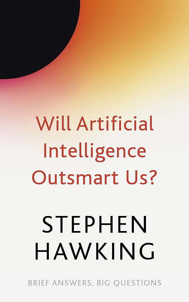 Will Artificial Intelligence Outsmart Us? by Stephen Hawking at BIBLIONEPAL: Bookstore 