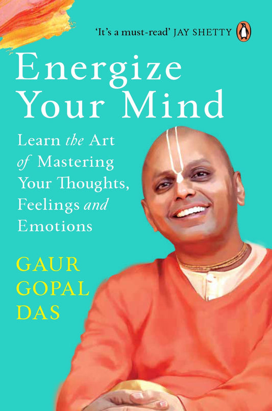 Energize Your Mind by Gaur Gopal Das at BIBLIONEPAL Bookstore