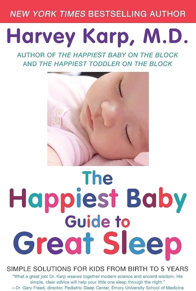 The Happiest Baby Guide to Great Sleep