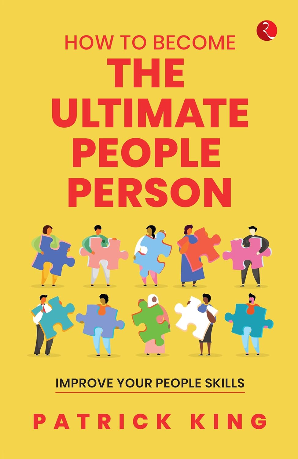 How To Become The Ultimate People Person