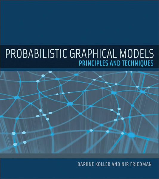 Probabilistic Graphical Models