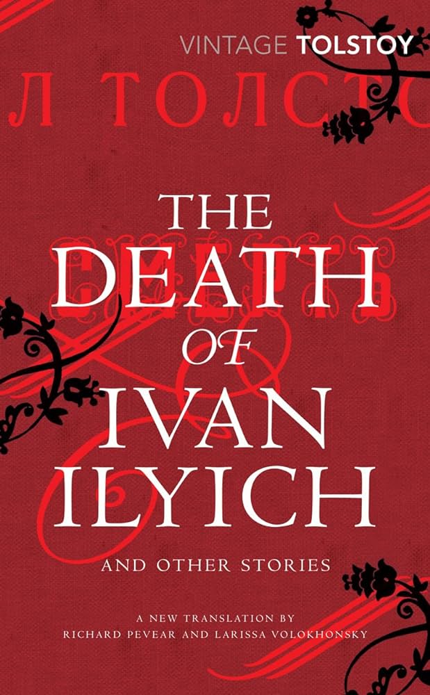 The Death Of Ivan Ilyich And Other Stories