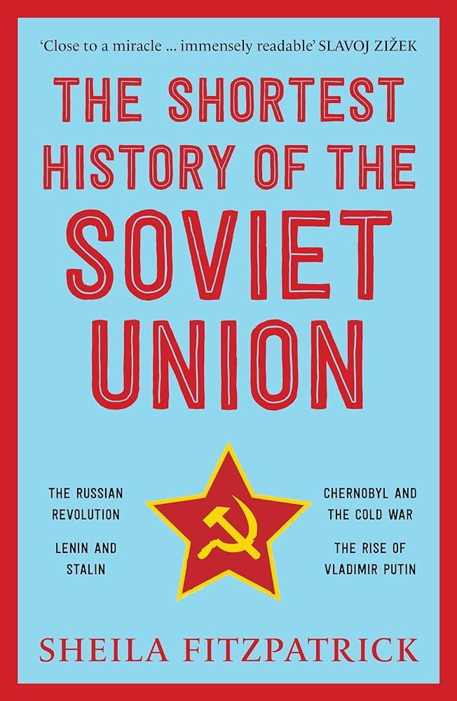 The Shortest History of the Soviet Union