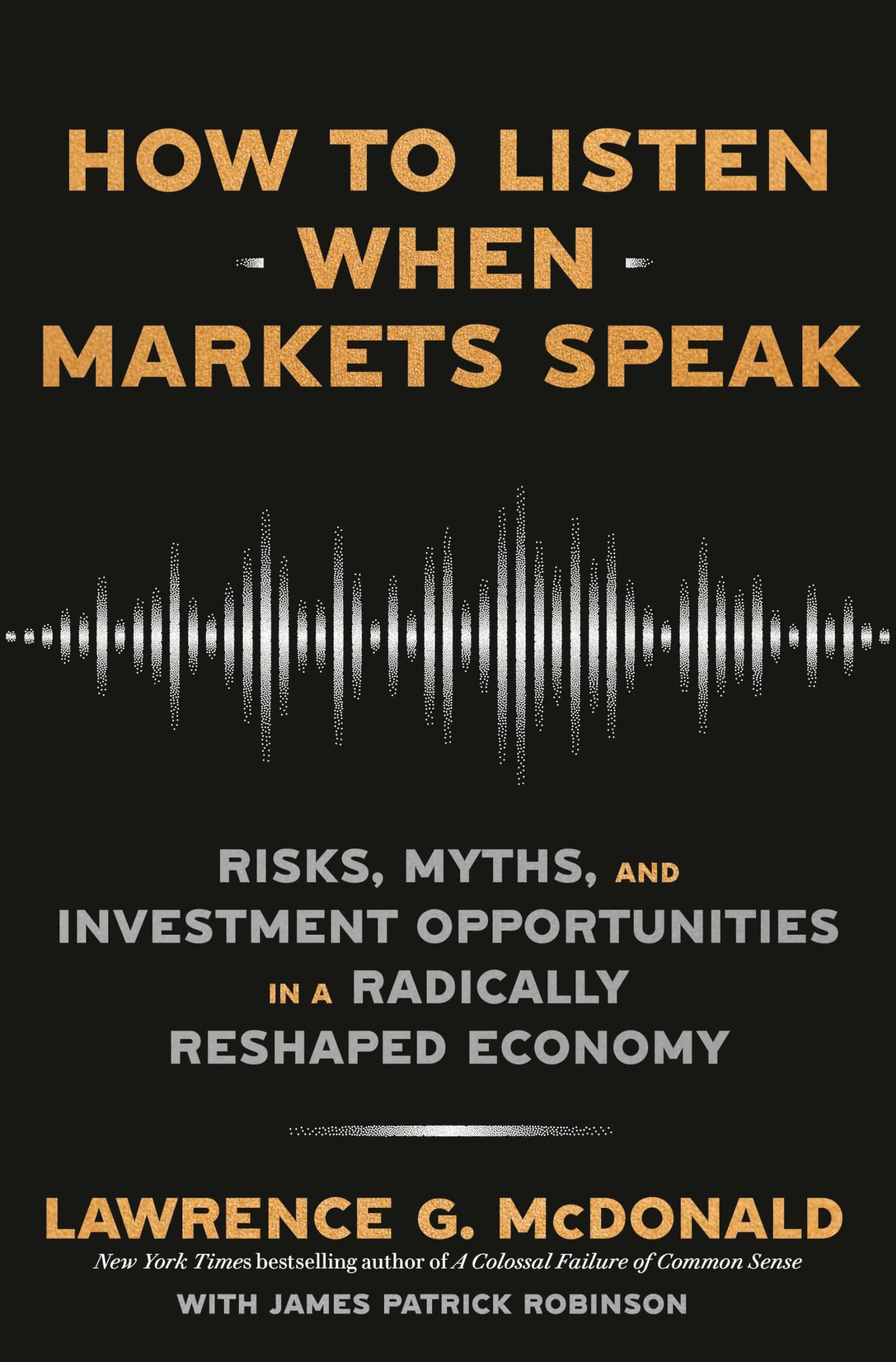 How To Listen When Markets Speak by Lawrence McDonald at BIBLIONEPAL: Bookstore 