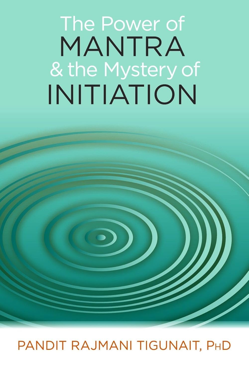 The Power Of Mantra And The Mystery Of Initiation