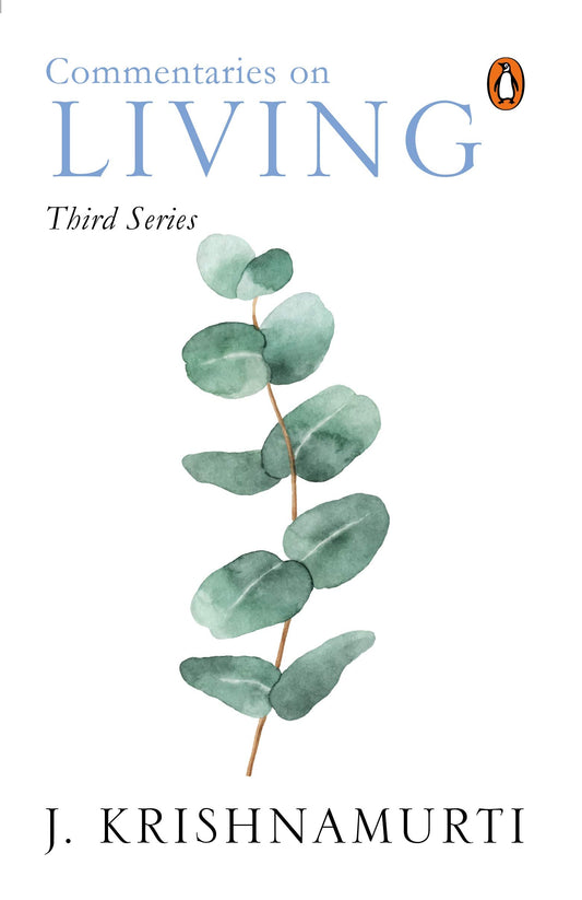 Commentaries on Living: Third Series