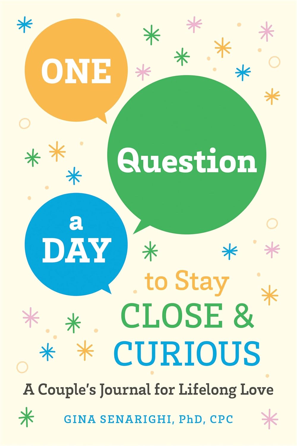 One Question a Day to Stay Close and Curious: Journal