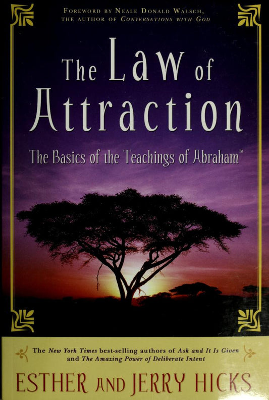 The Law of Attraction: The Basics of the Teachings of Abraham