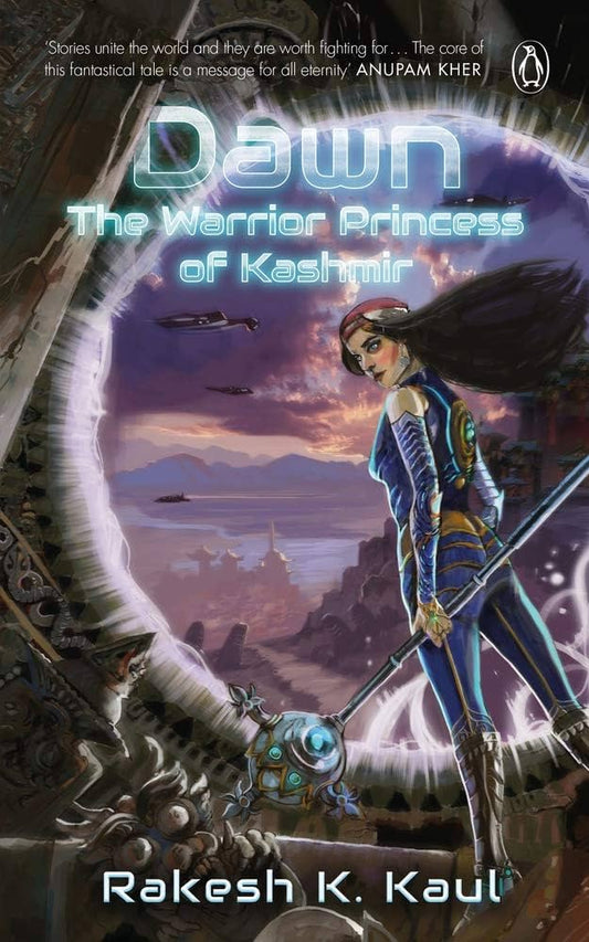 Dawn: The Warrior Princess of Kashmir