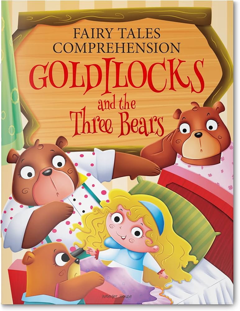 Fairy Tales Comprehension: Goldilocks and the three Bears