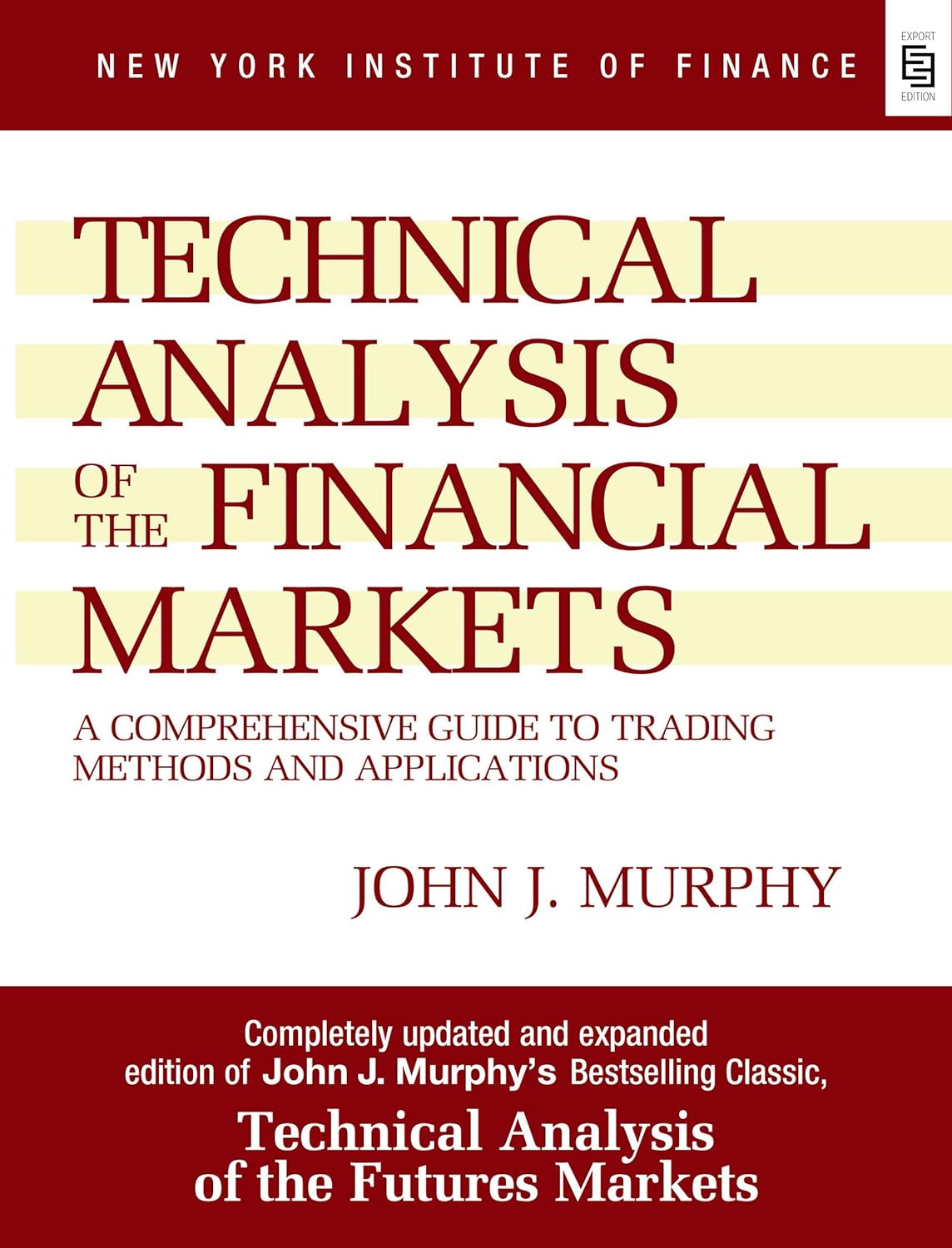 Technical Analysis of the Financial Markets