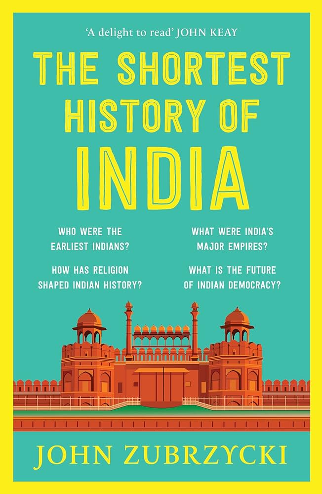 The Shortest History of India