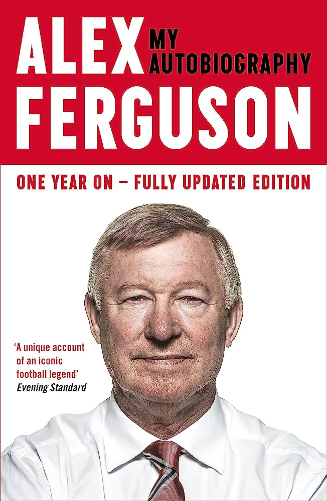 Alex Ferguson: My Autobiography