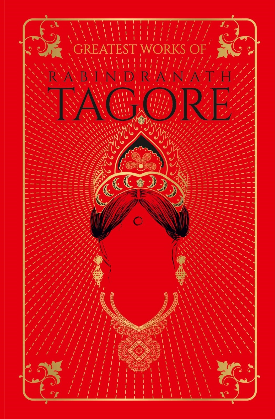 Greatest Works of Rabindranath Tagore