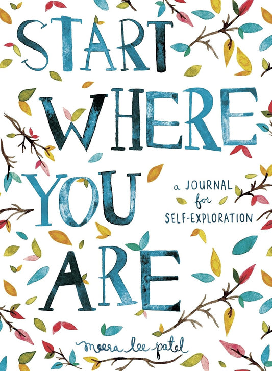 Start Where You Are: Journal