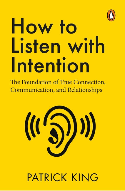 How to Listen with Intention