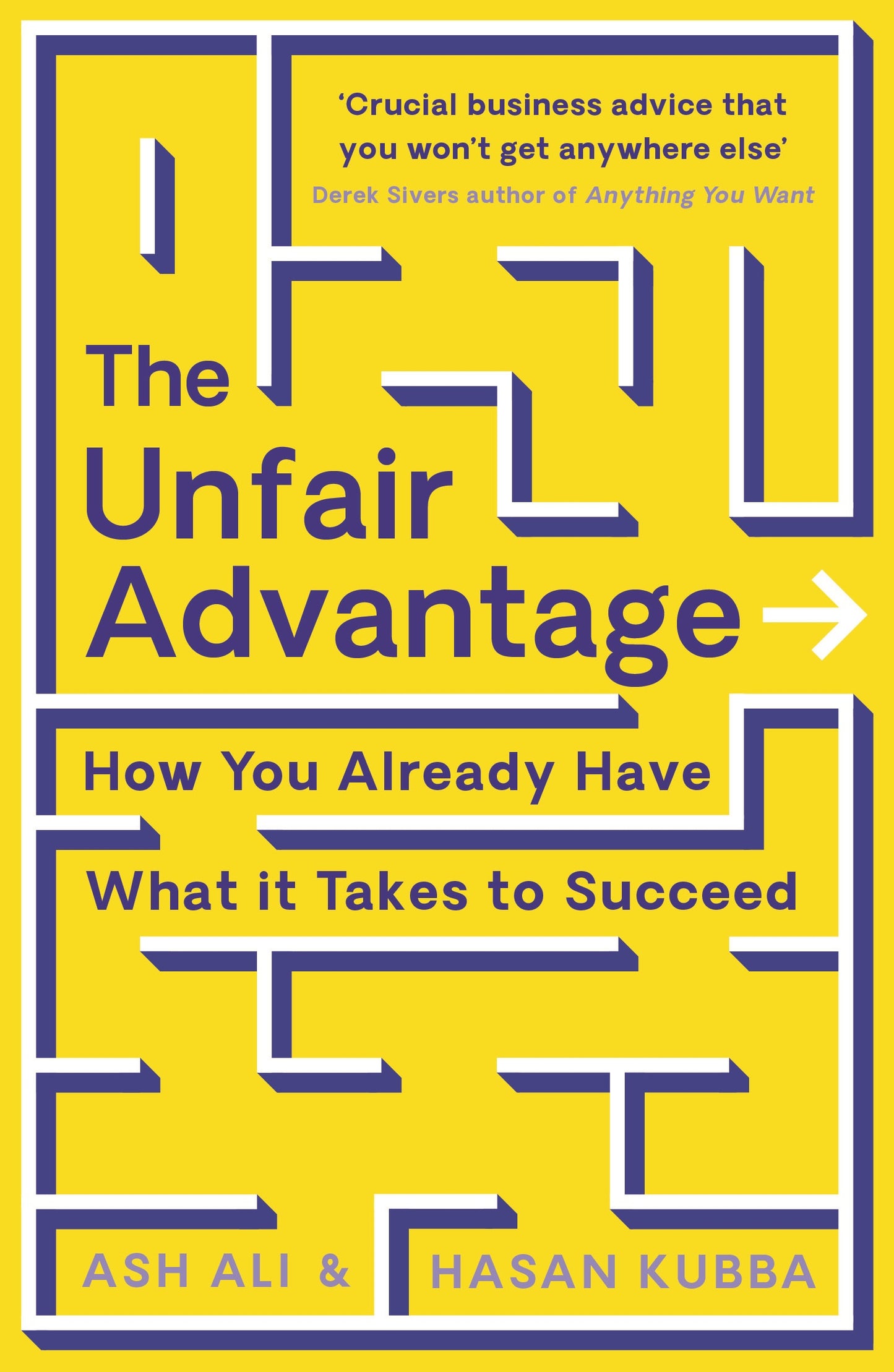 The Unfair Advantage