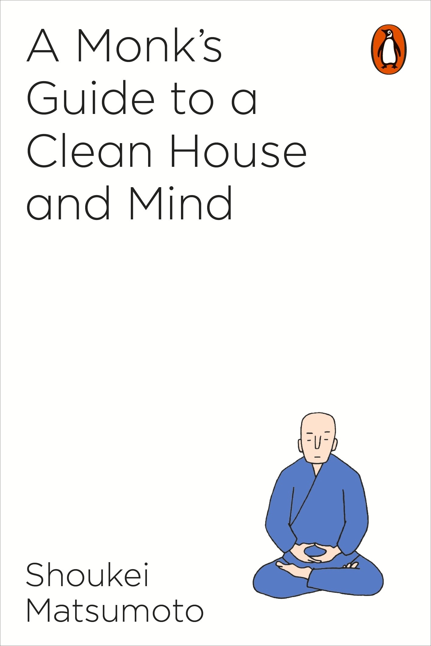 A Monk’s Guide to A Clean House & Mind