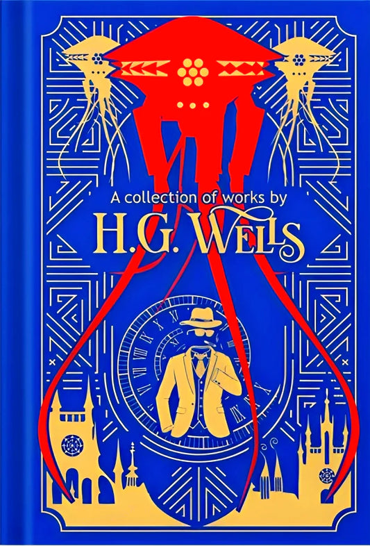 A Collection Of Works By H. G. Wells