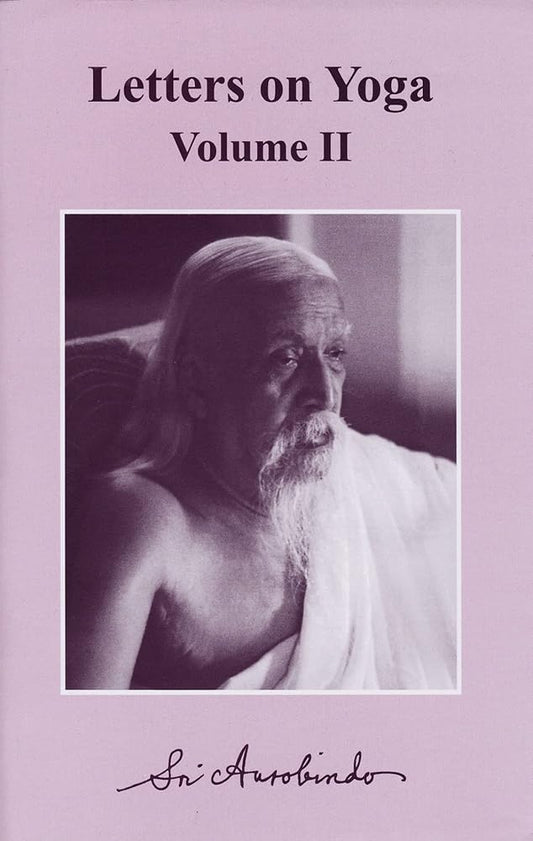 Letters on Yoga Volume 2