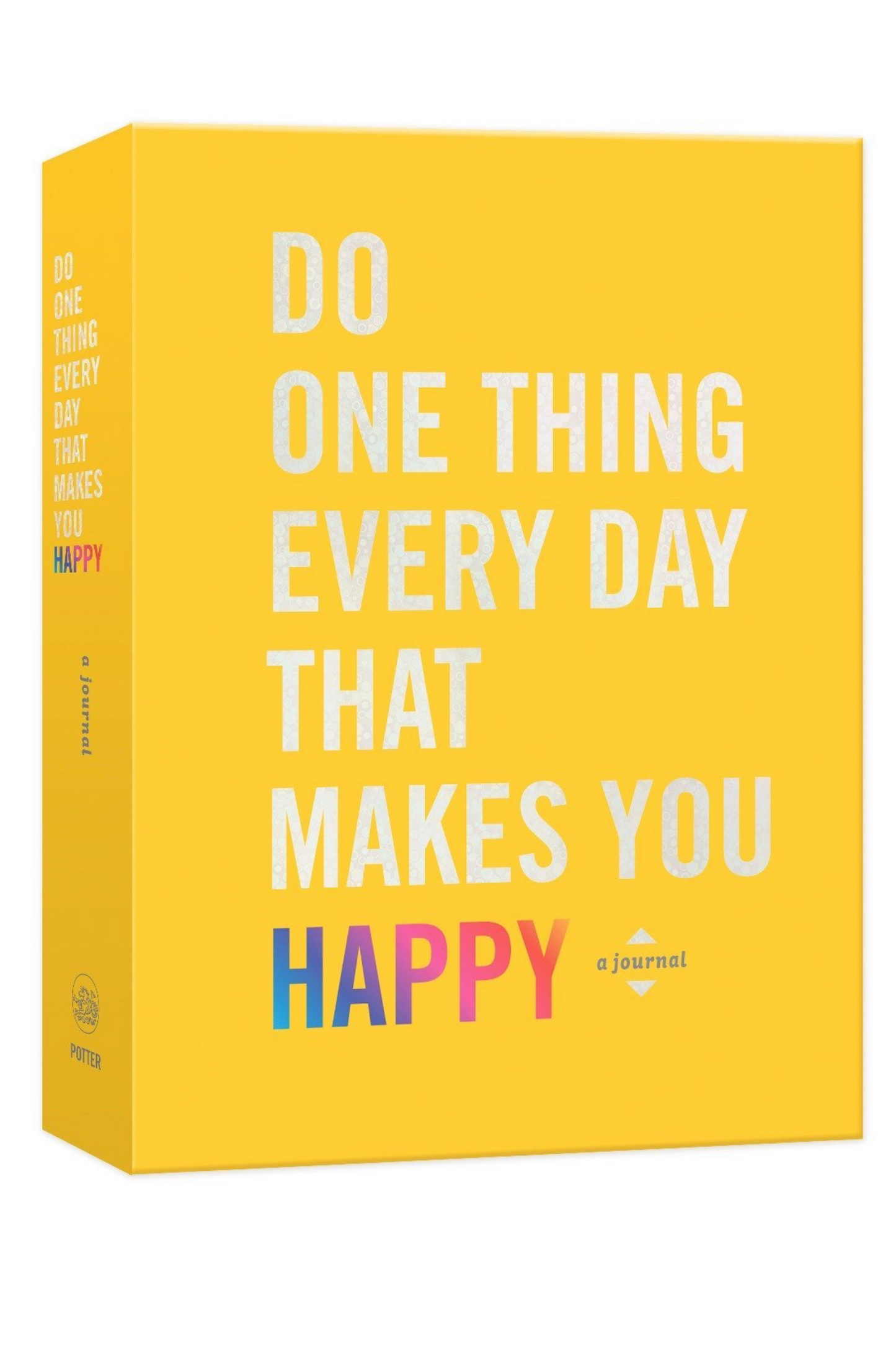 Do One Thing Every Day That Makes You Happy