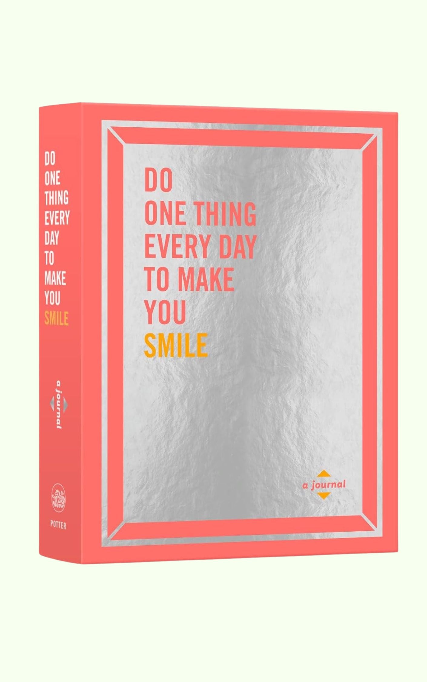 Do One Thing Every Day to Make You Smile