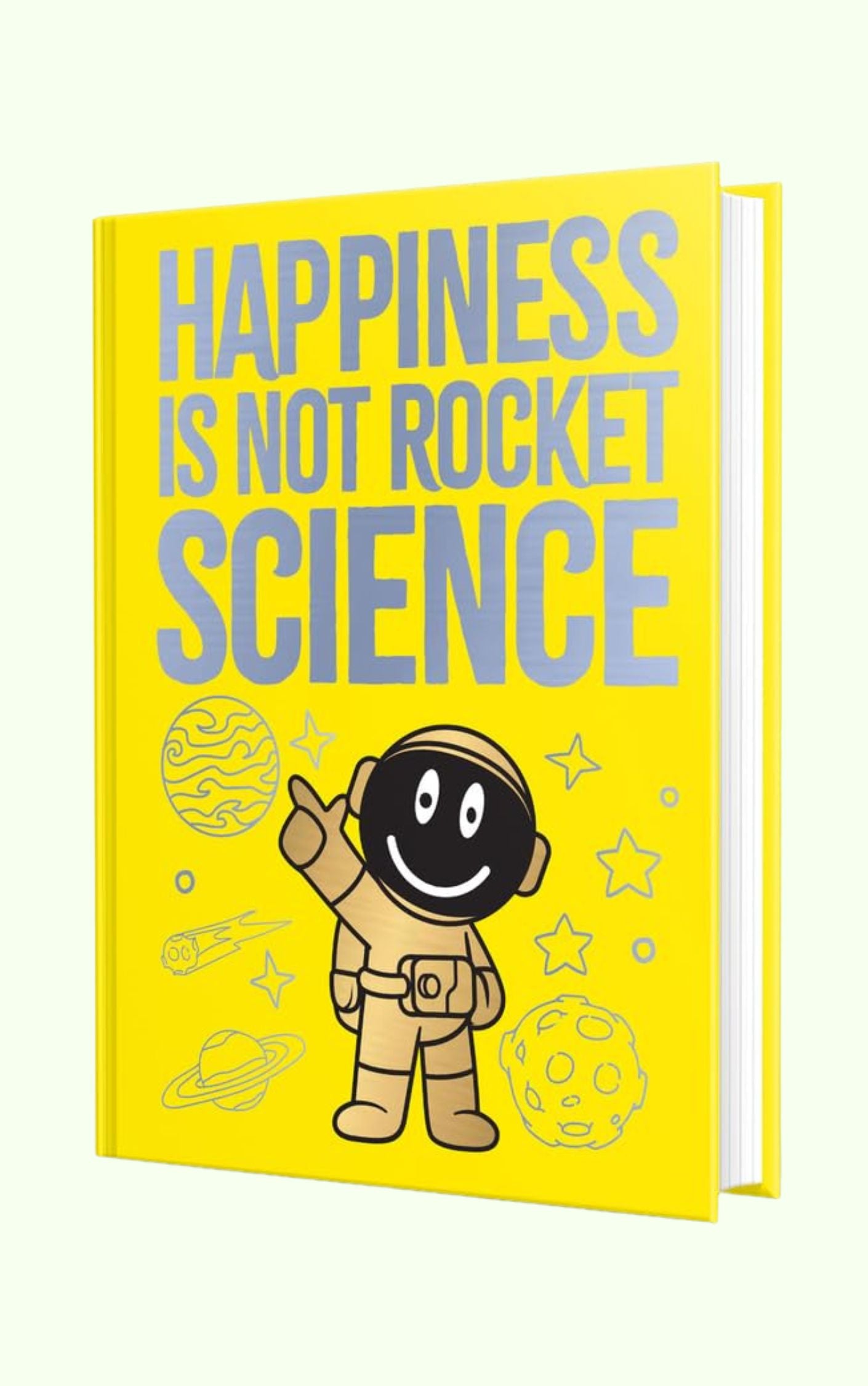 Happiness Is Not Rocket Science