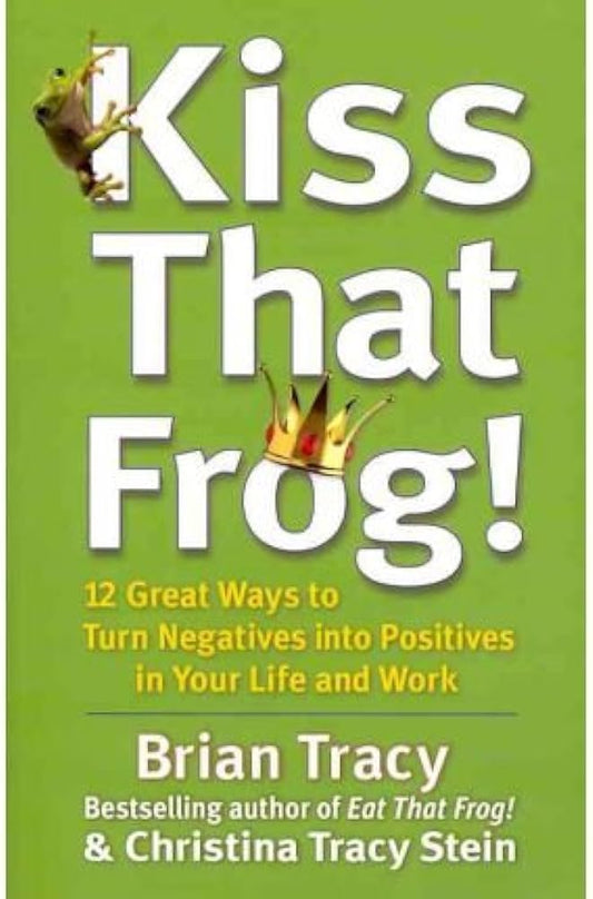 Kiss That Frog