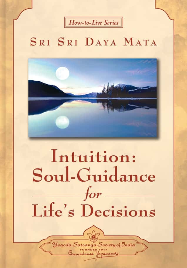 intuition-soul-guidance-for-lifes-decisions-english-paperback-by-sri-sri-daya-mata-yss-front