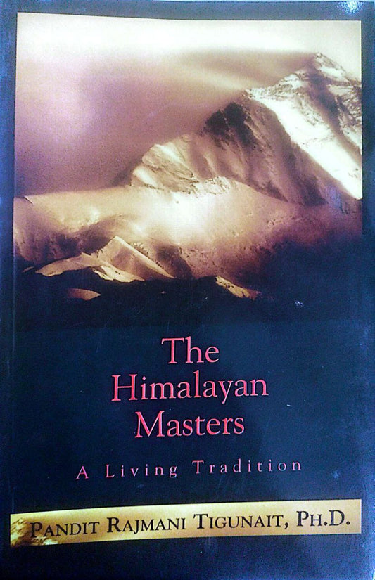 The Himalayan Masters A Living Tradition