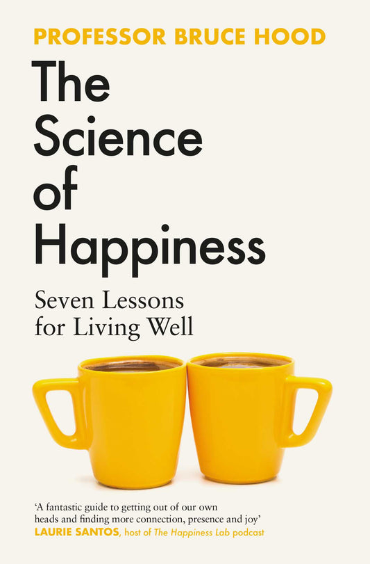 The Science Of Happiness by Bruce Hood at  BIBLIONEPAL: Bookstore