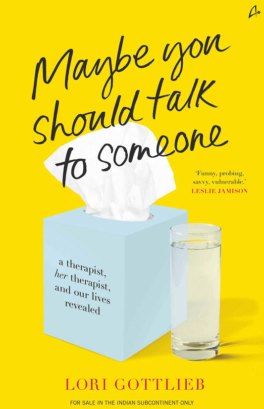 Maybe You Should Talk to Someone