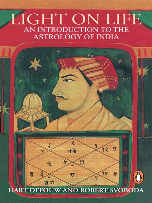 Light on Life: An Introduction to the Astrology of India