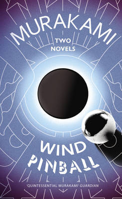 Wind/Pinball: Two Novels