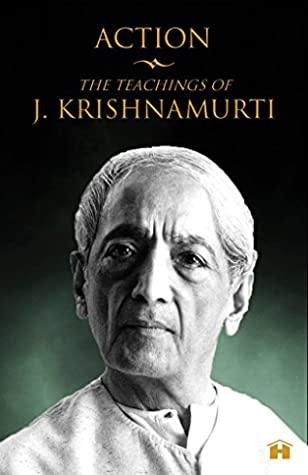 Action: The Teachings of J. Krishnamurti - BIBLIONEPAL